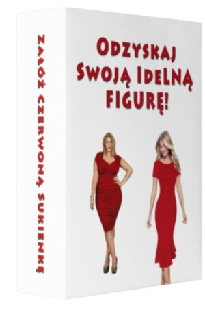 Pakiet Rubinowy: Załóż Czerwoną Sukienkę - Odzyskaj Swoją Idealną Figurę! [#TB]